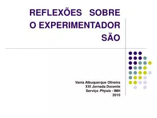 reflex es sobre o experimentador s o