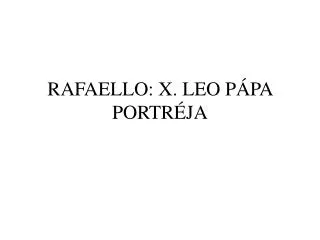 rafaello x leo p pa portr ja