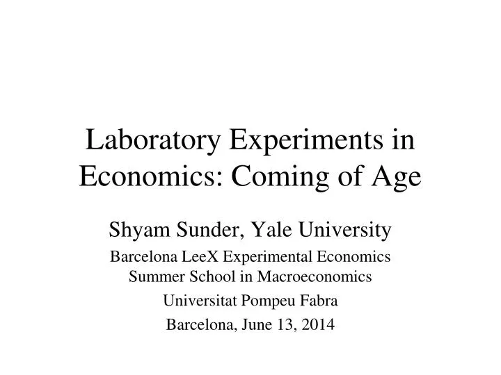 laboratory experiments in economics coming of age