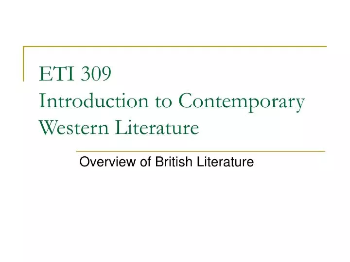 eti 309 introduction to contemporary western literature