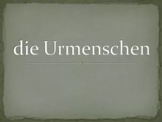 die urmenschen