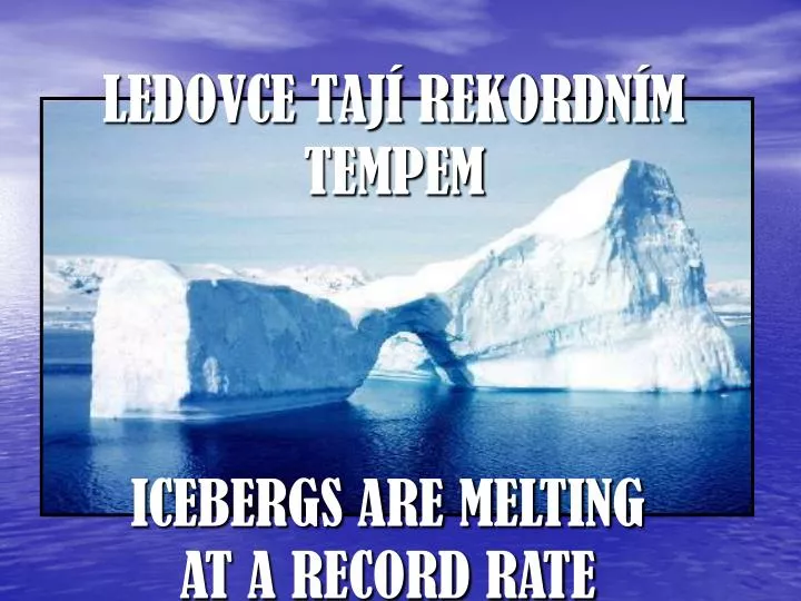 ledovce taj rekordn m tempem