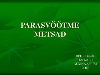 parasv tme metsad