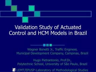 Validation Study of Actuated Control and HCM Models in Brazil