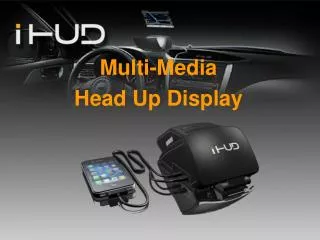 Multi-Media Head Up Display