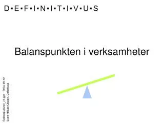 balanspunkten i verksamheter