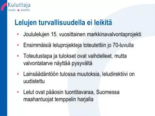 lelujen turvallisuudella ei leikit