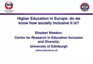 Higher Education in Europe: do we know how socially inclusive it is? 	Elisabet Weedon,