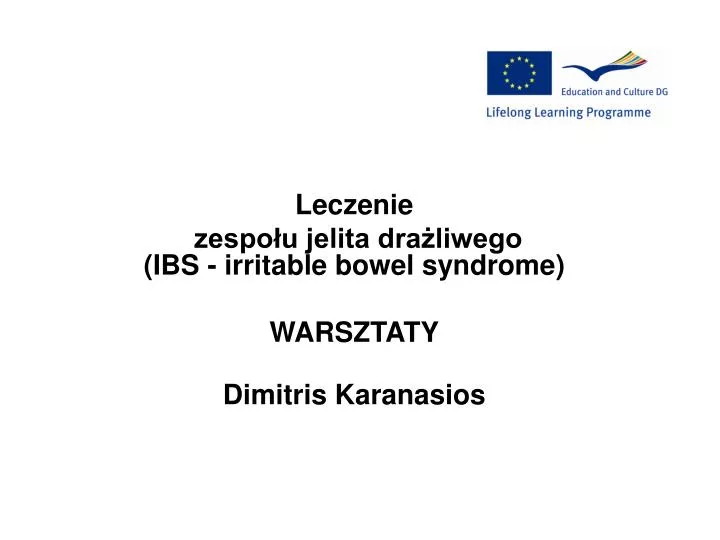 leczenie zespo u jelita dra liwego ibs irritable bowel syndrome warsztaty dimitris karanasios