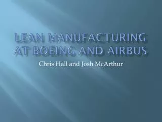 Lean Manufacturing at Boeing and Airbus