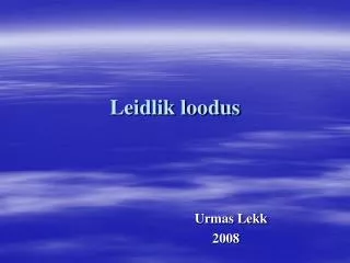 leidlik loodus