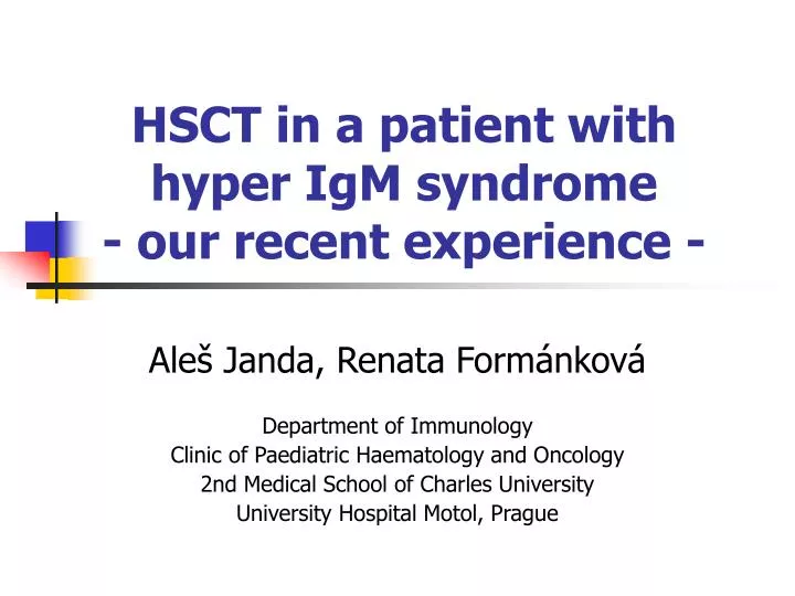 hsct in a patient with hyper igm sy n drome our recent experience