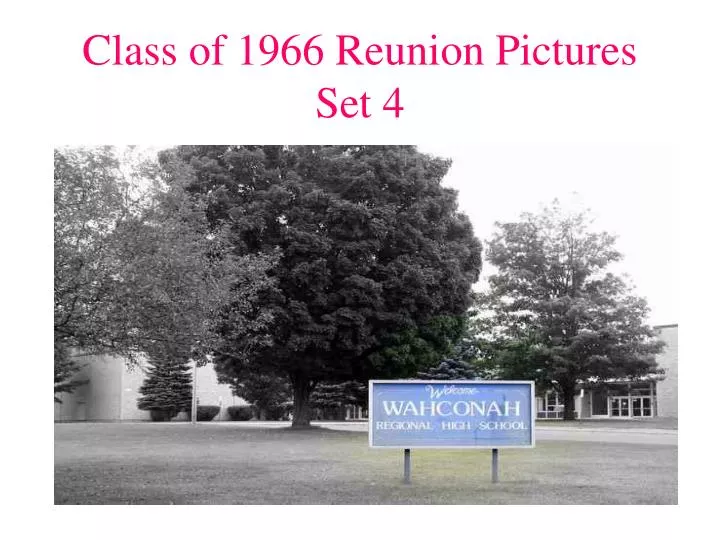 class of 1966 reunion pictures set 4