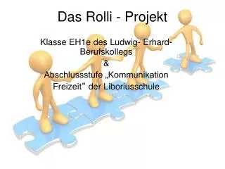 das rolli projekt