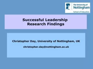 Christopher Day, University of Nottingham, UK christopher.day@nottingham.ac.uk