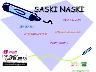 SASKI NASKI