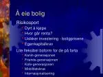Å eie bolig - slide 1