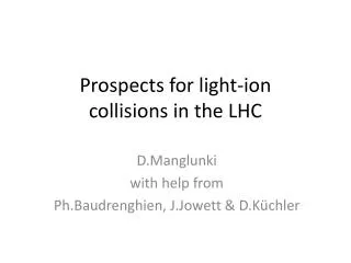 Prospects for light-ion collisions in the LHC