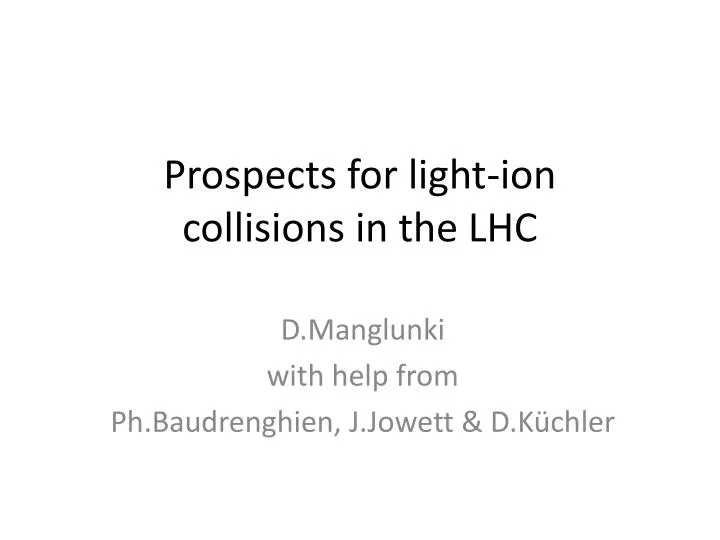 prospects for light ion collisions in the lhc