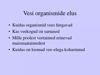 vesi organismide elus
