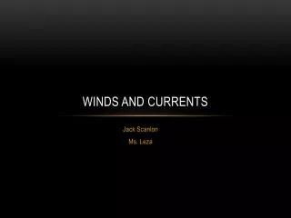 Winds and currents