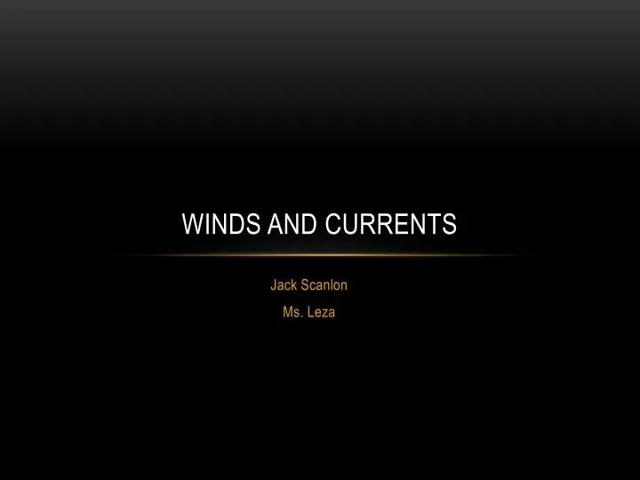 winds and currents