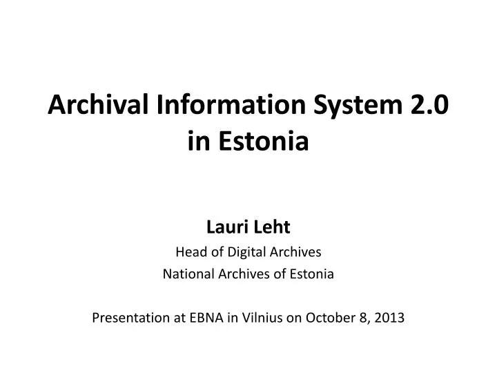 archival information system 2 0 in estonia