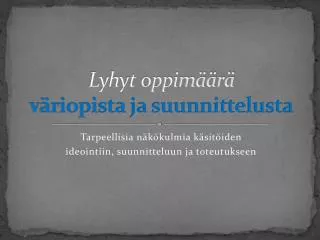 lyhyt oppim r v riopista ja suunnittelusta