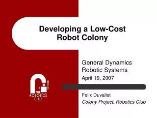 Developing a Low-Cost Robot Colony
