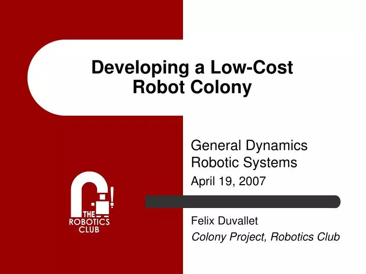 developing a low cost robot colony