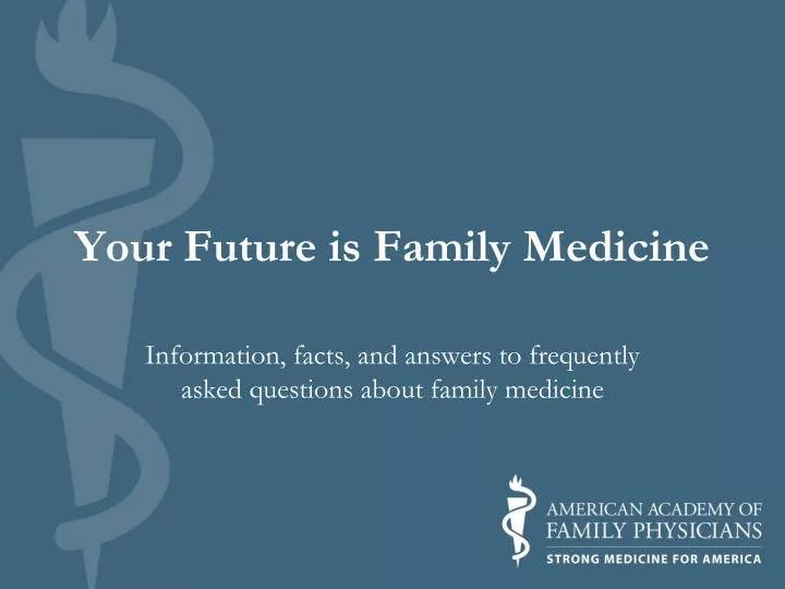 your future is family medicine