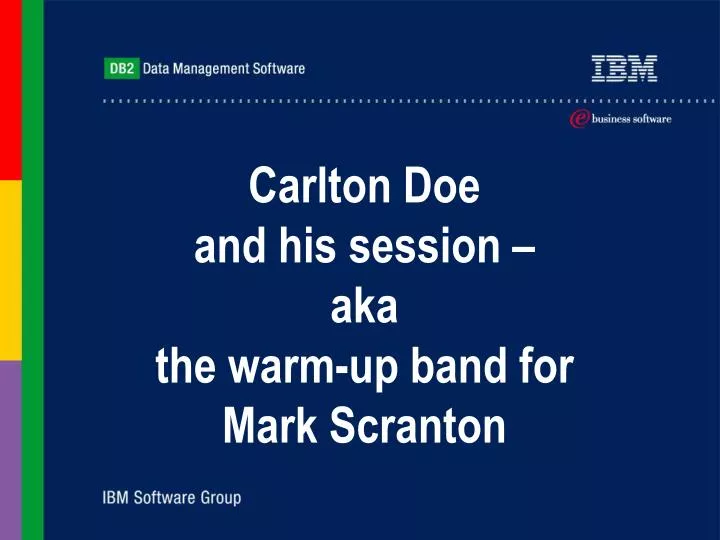 carlton doe and his session aka the warm up band for mark scranton