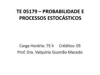 te 05179 probabilidade e processos estoc sticos