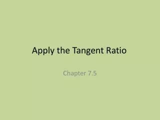 apply the tangent ratio