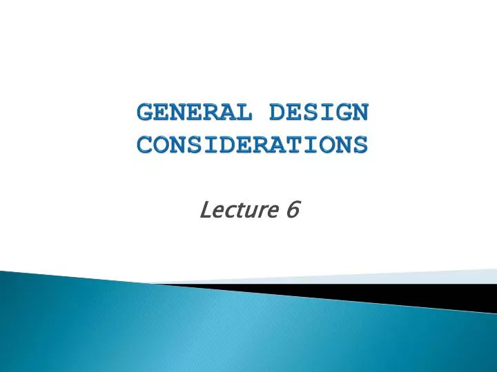 general design considerations