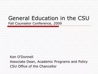 General Education in the CSU Fall Counselor Conference, 2009