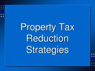 Property Tax Reduction Strategies