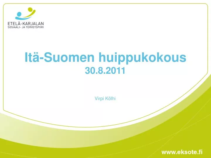 it suomen huippukokous 30 8 2011