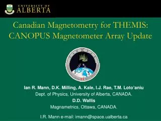 Canadian Magnetometry for THEMIS: CANOPUS Magnetometer Array Update