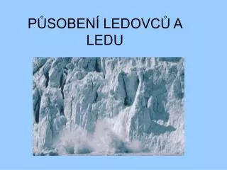 p soben ledovc a ledu