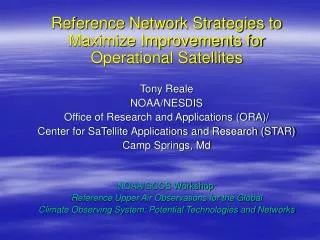 Reference Network Strategies to Maximize Improvements for Operational Satellites Tony Reale