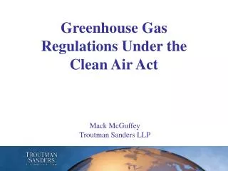 Greenhouse Gas Regulations Under the Clean Air Act