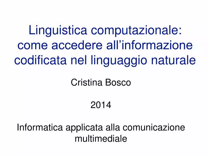 linguistica computazionale come accedere all informazione codificata nel linguaggio naturale