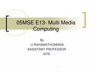 05MSE E13- Multi Media Computing