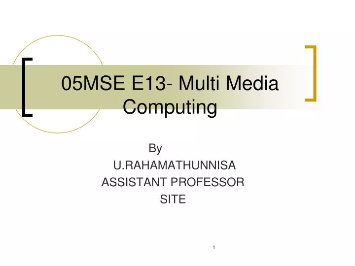 05mse e13 multi media computing