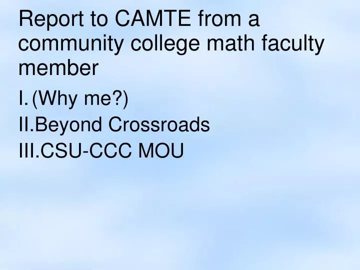 report to camte from a community college math faculty member