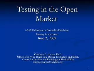 Testing in the Open Market