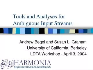 Tools and Analyses for Ambiguous Input Streams