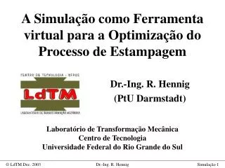 a simula o como ferramenta virtual para a optimiza o do processo de estampagem