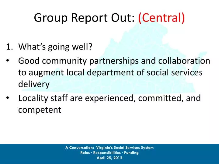 group report out central